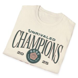 Unrivaled Rose BC Inaugural Champions Unisex Shirt